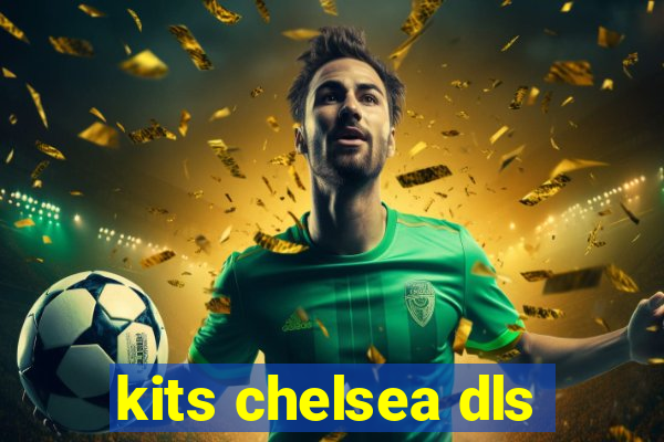 kits chelsea dls